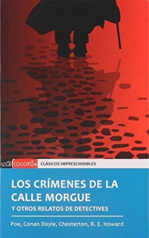 Los crímenes de la Calle Morgue y otras historias de detectives