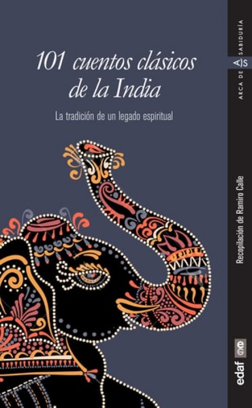 101 Cuentos Clasicos de la India La tradición de un legado espiritual