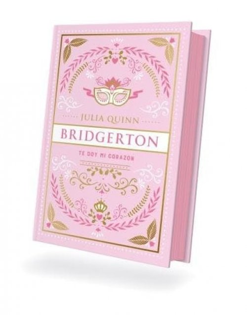 Bridgerton 3 - Te Doy Mi Corazon - Ed. Coleccionista