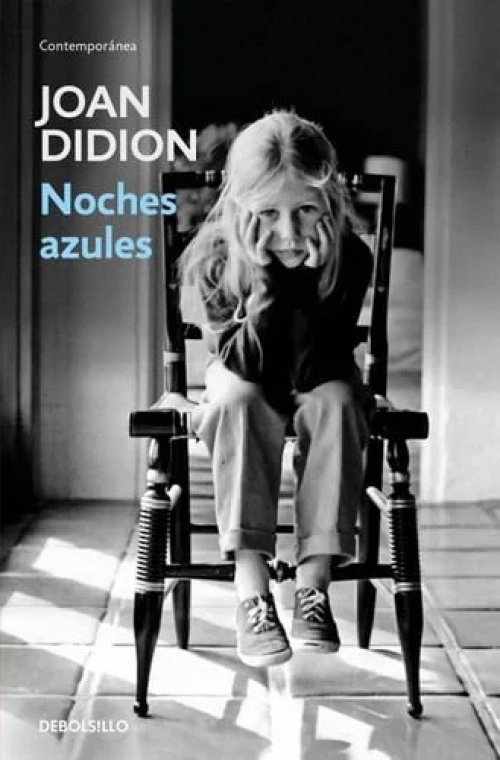 DEBOLSILLO NOCHES AZULES NARRATIVA DIDION, JOAN
