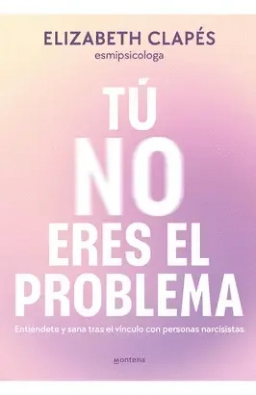 Tu no Eres el Problema