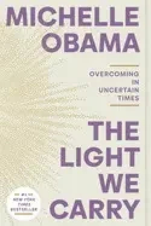The Light We Carry: Overcoming In Uncertain Times