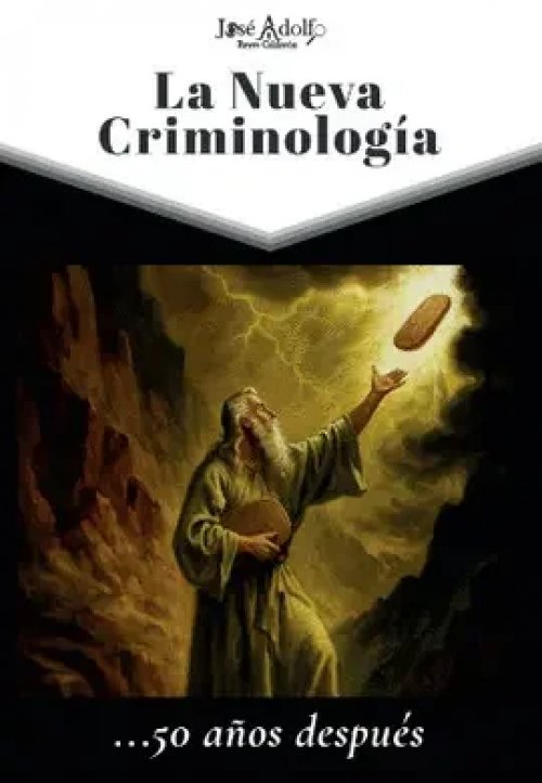 La Nueva Criminología... 50 Años Después