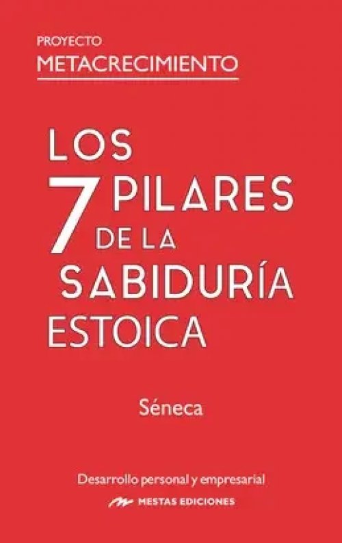 Los 7 Pilares de la Sabiduría Estoica
