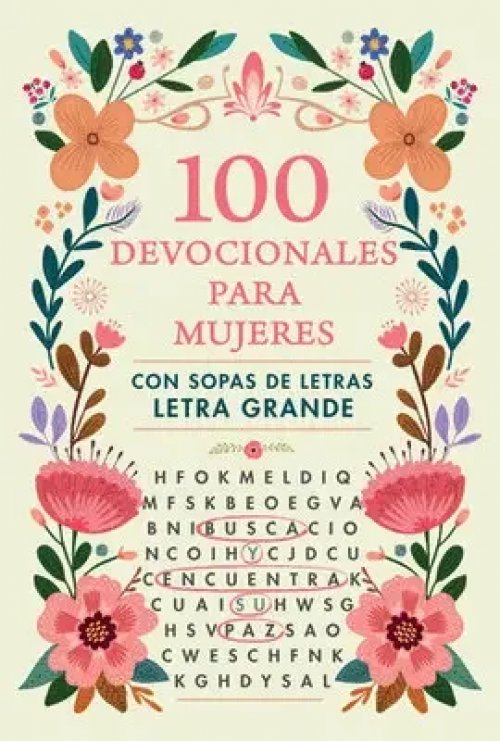 100 Devocionales para Mujeres. Con Sopa de Letras (Letra Grande)