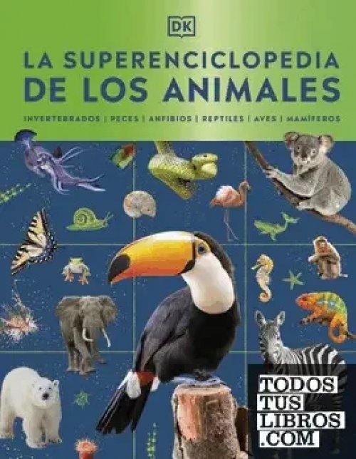 La Superenciclopedia de los Animales
