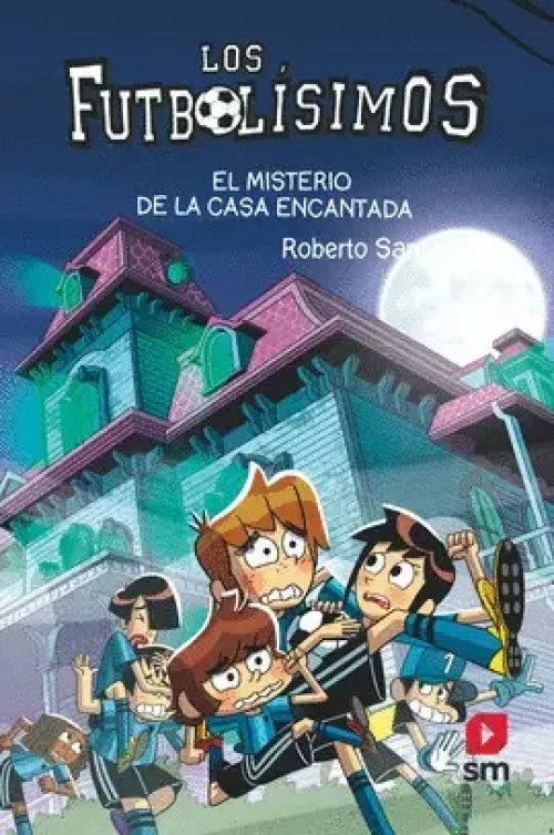 Los Futbolísimos 23: el Misterio de la Casa Encantada