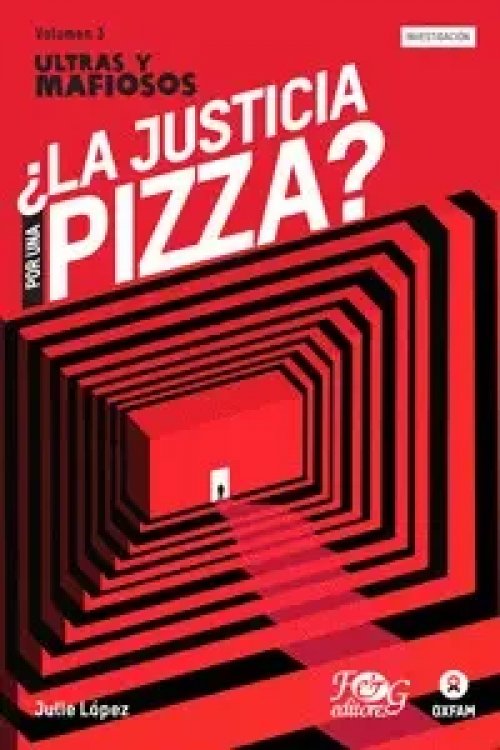Ultras y Mafiosos 3. ¿La Justicia por una Pizza?