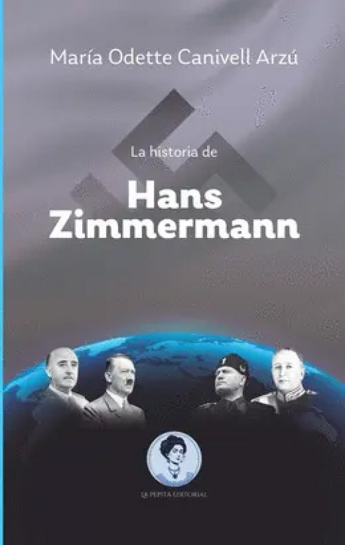 La Historia de Hans Zimmermann (2Nda. Edición)