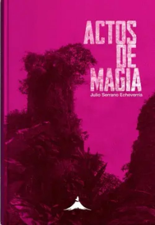 Actos de Magia Nueva Edición 2026