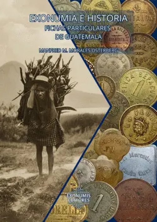 Exonumia e Historia: Fichas Particulares de Guatemala
