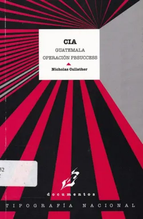 Cia Guatemala Operacion Pbsuccess