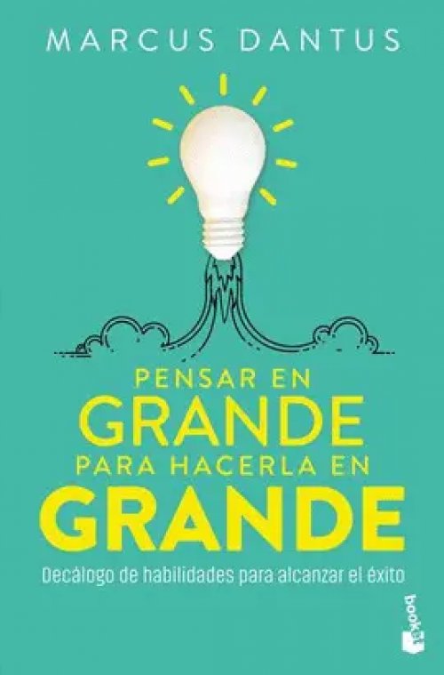 Pensar en Grande para Hacerla en Grande