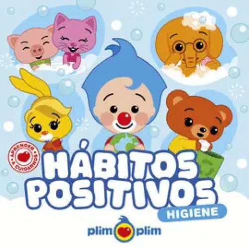 Plim Plim. Habitos Positivos: Higiene