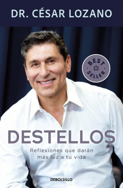 Destellos: Reflexiones Que Darán Más Luz a Tu Vida/ Sparks: Reflections to Brighten Your Life