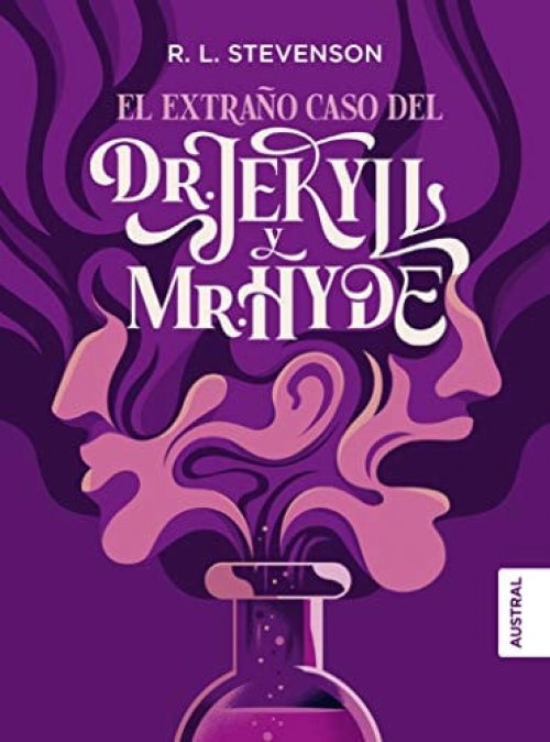 El extraño caso del Dr. Jekyll y Mr. Hyde (Spanish Edition)