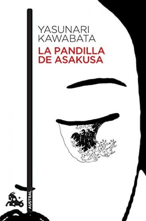 La pandilla de Asakusa [Paperback] Kawabata, Yasunari