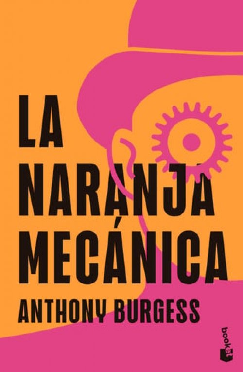 La naranja mecánica / A Clockwork Orange (Spanish Edition)