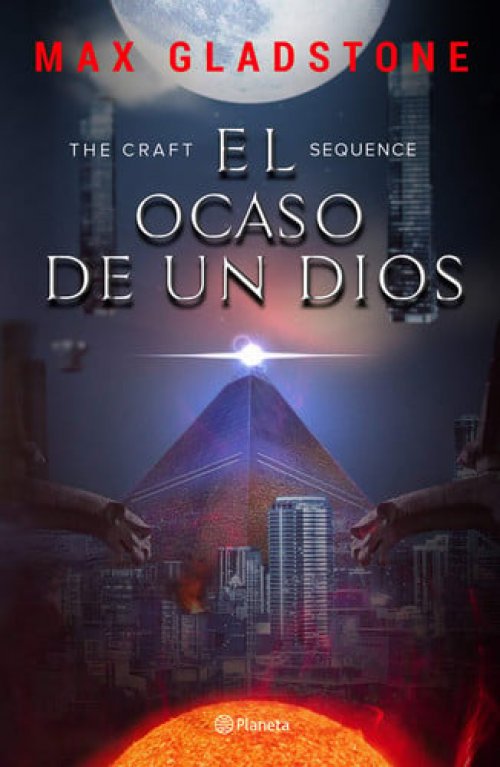 The Craft Sequence. El ocaso de un Dios [Paperback] Gladstone, Max