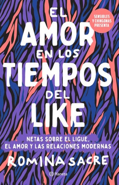 Sensibles Y Chingonas Presenta: El Amor En Los Tiempos del Like