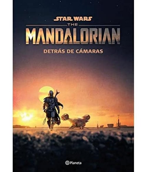 The Mandalorian. Detrás de cámaras [Paperback] Lucasfilm LTD