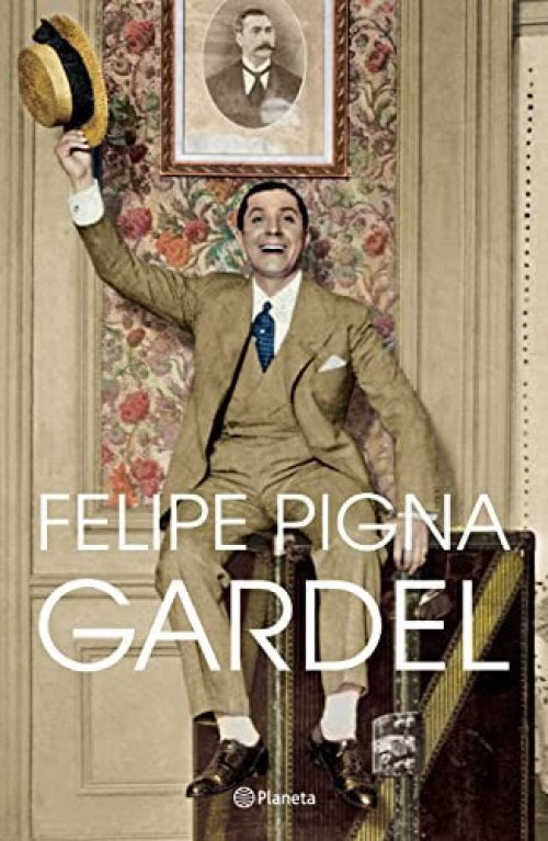 Gardel [Paperback] Pigna, Felipe