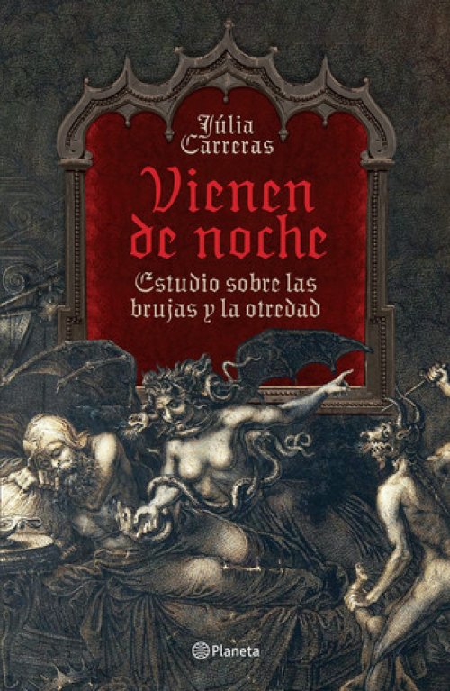 Vienen de noche. Estudio sobre las brujas y la otredad