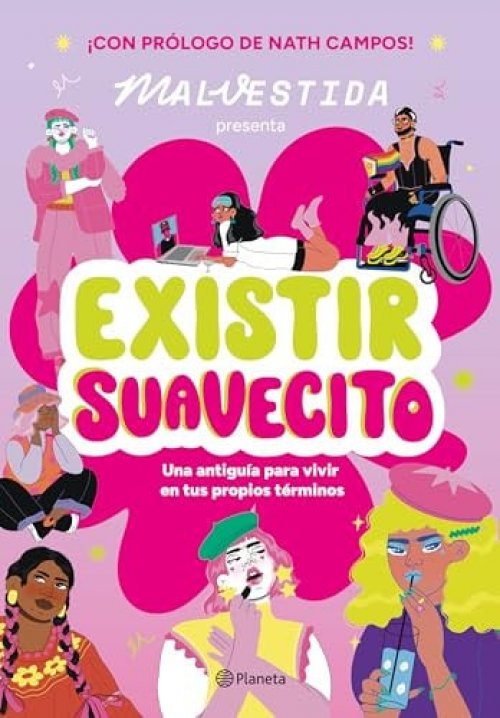 Existir Suavecito: Una Antiguía Para Vivir En Tus Propios Términos / Existing Softly