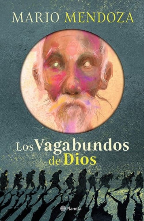 Los Vagabundos de Dios (Novela) / God's Vagabonds (a Novel)