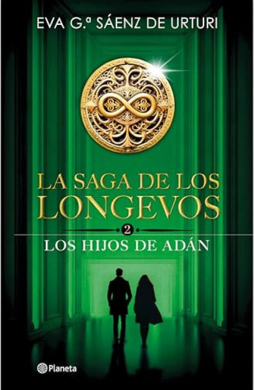 La saga de los longevos 2: Los Hijos de Adán (Novela) / The Saga of the Long-Lived 2: The Sons of Adam (Spanish Edition)