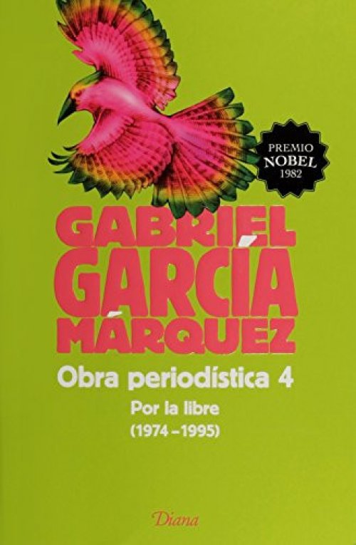 Obra periodística 4. Por la libre (1974-1995) (201