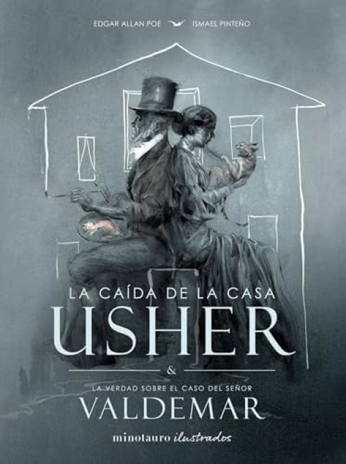 La caída de la casa Usher & La verdad sobre el caso del señor Valdemar