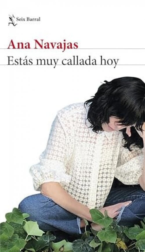 Estás Muy Callada Hoy (Novela) / You're Very Quiet Today (a Novel)