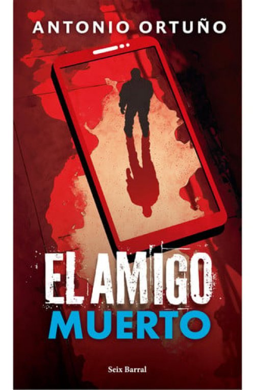 El Amigo Muerto: Novela / the Dead Friend: a Novel