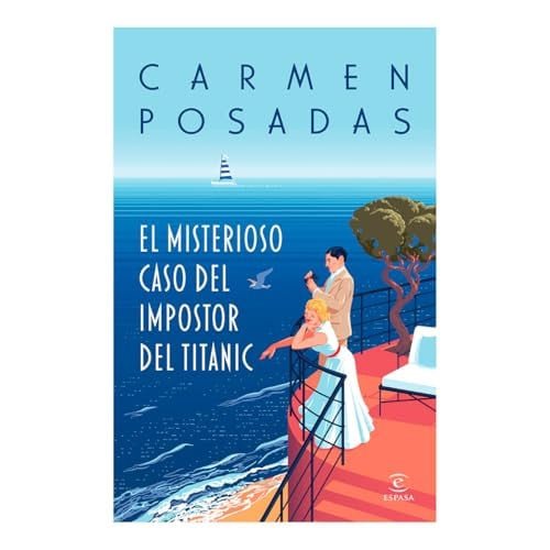 El Misterioso Caso Del Impostor Del Titanic (Novela Policiaca y de Misterio) / the Mysterious Case of the Titanic Impostor (a Mystery and Detective Novel)