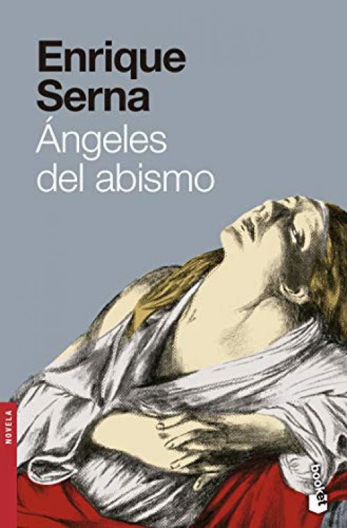 Ángeles del abismo [Paperback] Serna, Enrique