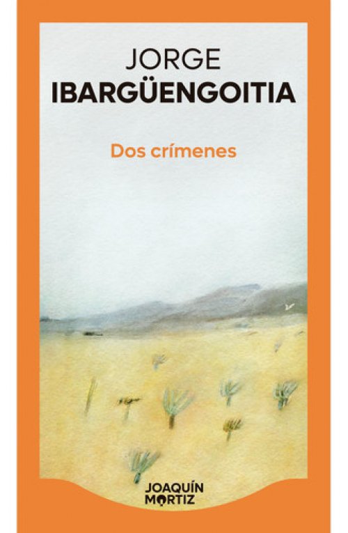 Dos crímenes (Novela) / Two Crimes (A Novel) (Spanish Edition)