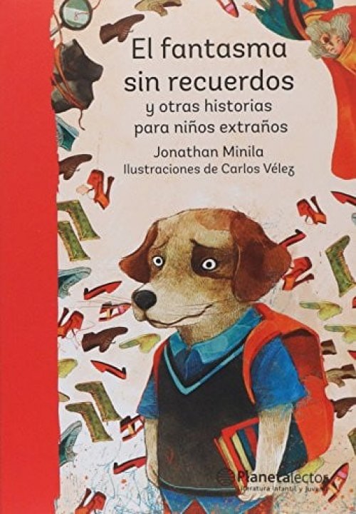 El Fantasma Sin Recuerdos Y Otras Historias Para Niños Extraños /The Ghost Without Memories and Oth