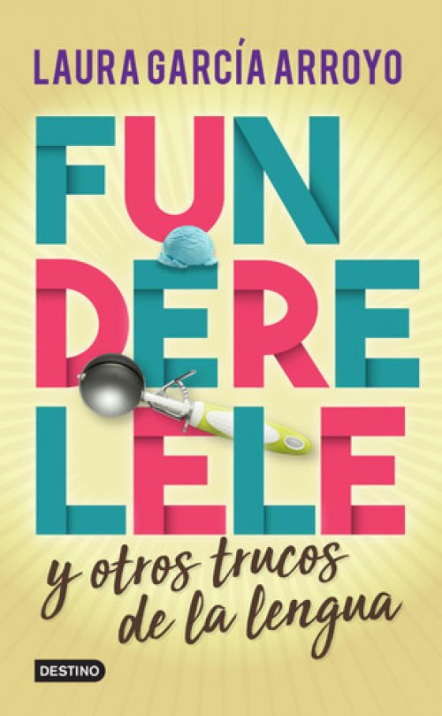 Funderelele y Más Hallazgos de la Lengua