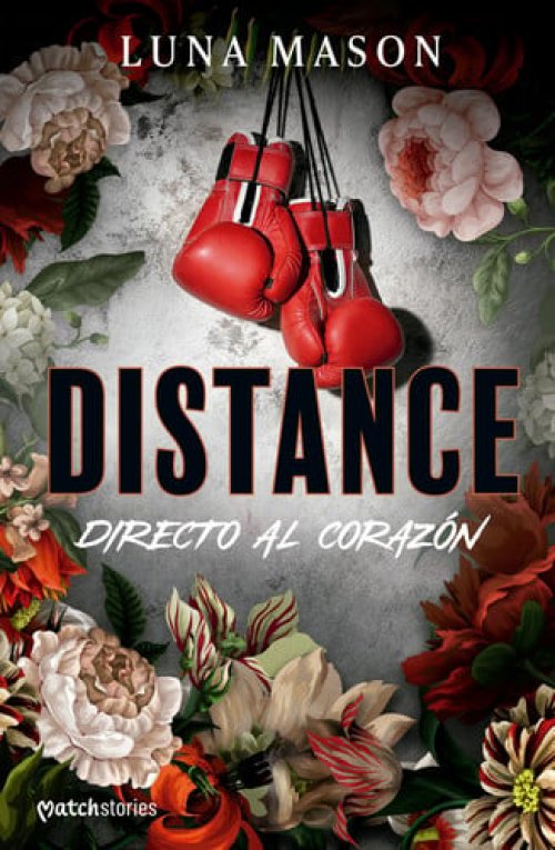 Distance: Directo al corazón / Distance: Beneath the Mask (Spanish Edition)
