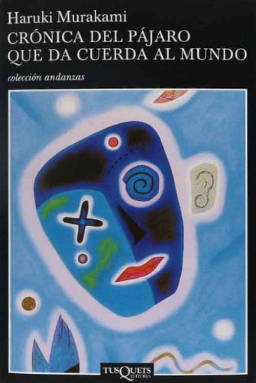 Cronica del pajaro que da cuerda al mundo (Spanish Edition)
