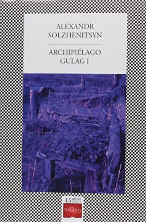 Archipiélago Gulag ensayo de investigación literaria (1918-1956). I