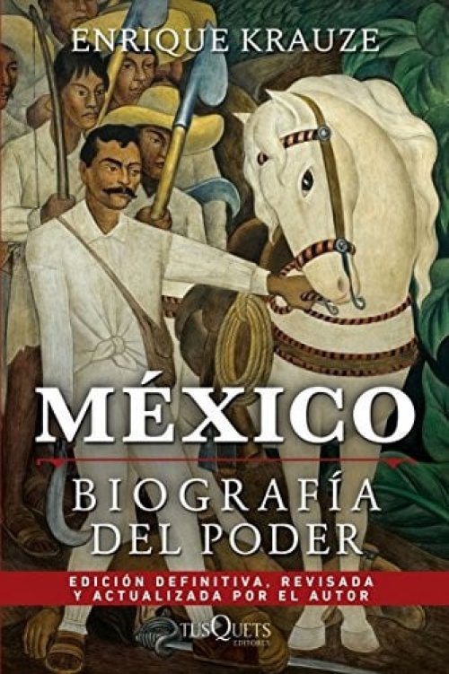 México biografía del poder