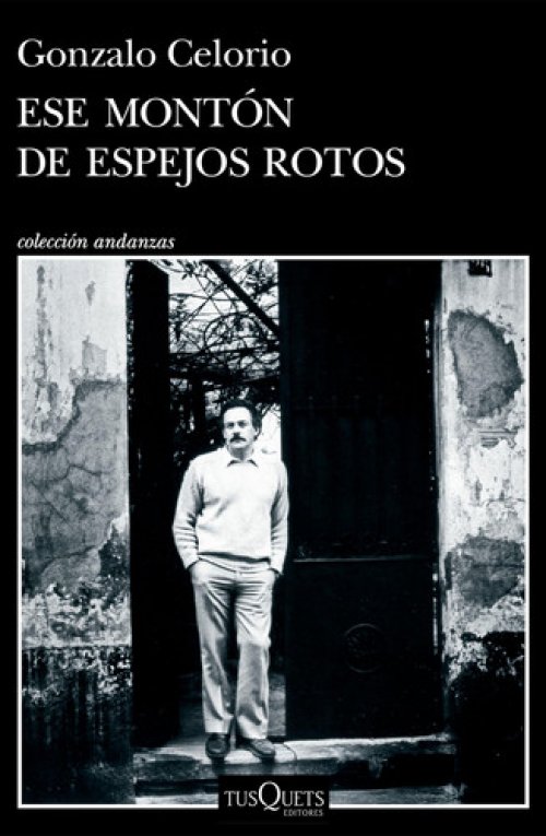 Ese Montón De Espejos Rotos (Premio Cervantes 2025)