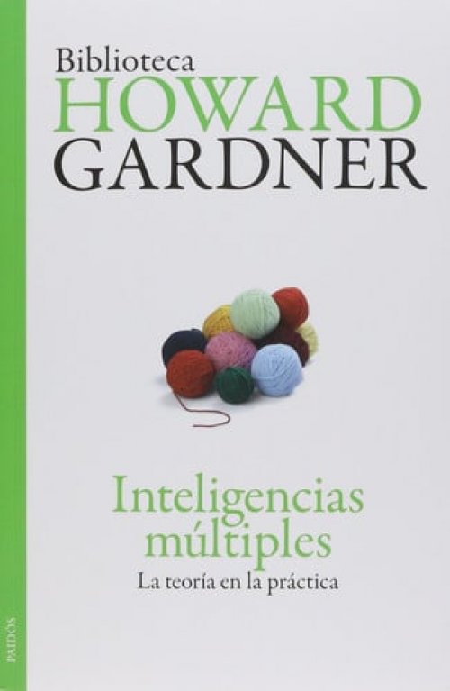 Inteligencias múltiples la teoría en la práctica