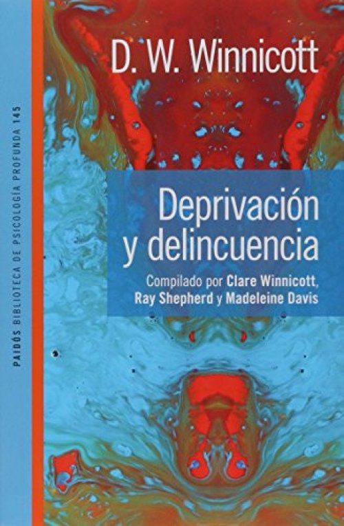 WINNICOTT-DEPRIVACION Y DELICUENCIA-PAIDOS