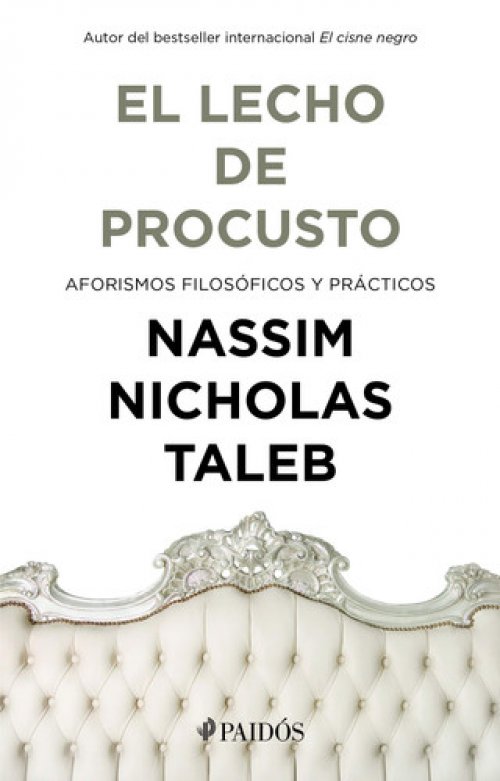 El lecho de Procusto aforismos filosóficos y prácticos