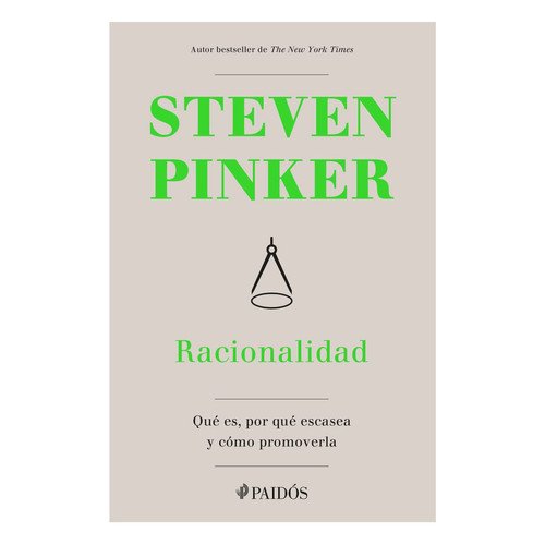 Racionalidad: Qué es, por qué escasea y cómo promoverla [Paperback] Pinker, Steven and Hermida Lazcano, Pablo