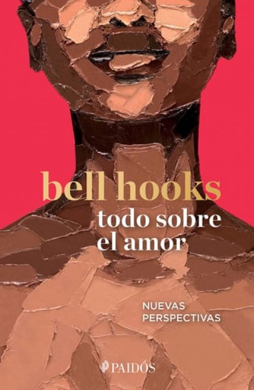 Todo Sobre el Amor Nuevas Perspectivas
