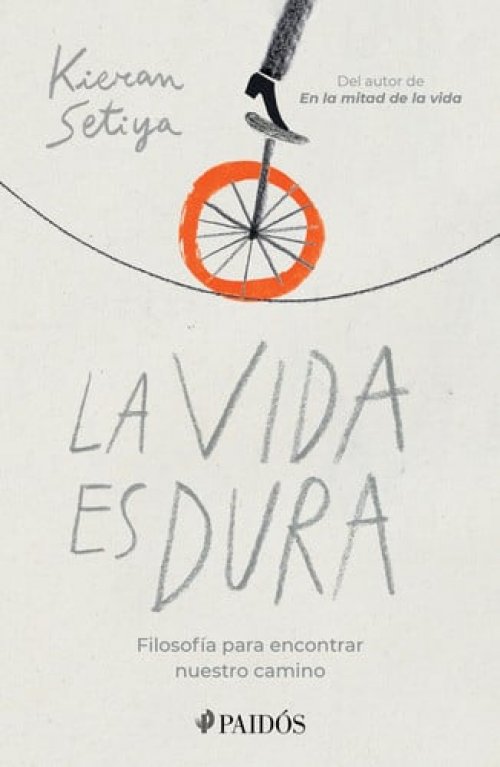 La Vida Es Dura Filosofía Para Encontrar Nuestro Camino